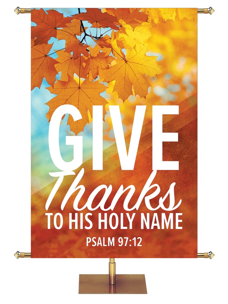 Golden Harvest Give Thanks to His Holy Name