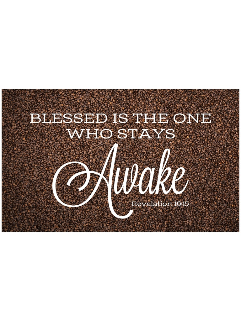 Blessed Is The One Who Stays Awake Coffee Vinyl Kitchen Mat
