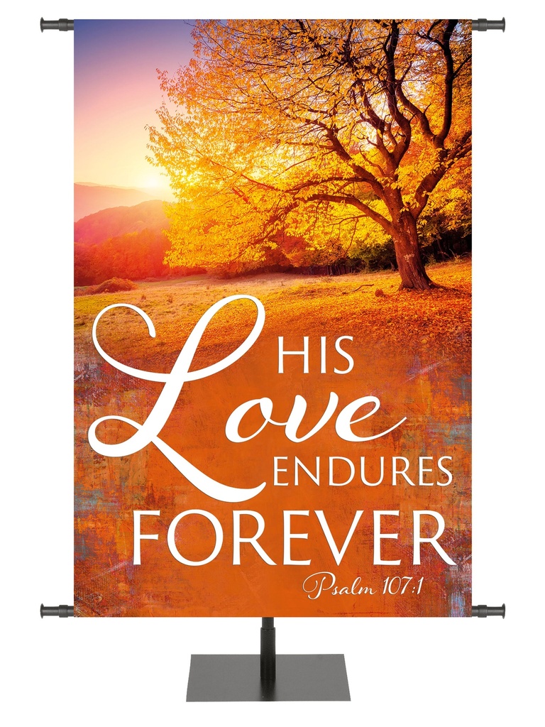 Arbors of Autumn His Love Endures Forever Design 3