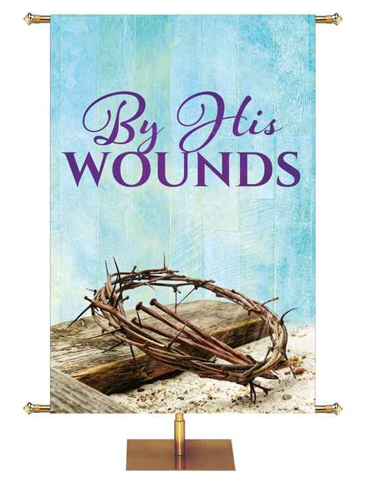 Everlasting Easter By His Wounds